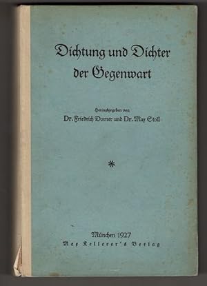 Dichtung und Dichter der Gegenwart : Proben und Urteile. Literaturgeschichtliches Lesebuch für di...