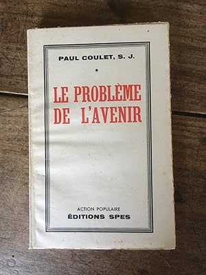 Seller image for LE PROBLEME DE L'AVENIR for sale by KEMOLA