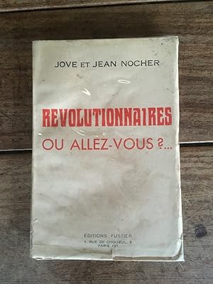 Seller image for REVOLUTIONNAIRES OU ALLEZ VOUS? for sale by KEMOLA