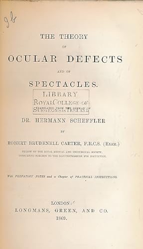 Image du vendeur pour The Theory of Ocular Defects and of Spectacles mis en vente par Barter Books Ltd