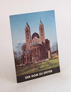 Bild des Verkufers fr Der Dom zu Speyer : Kathedralkirche, ppstl. Basilika / [Karl Schultz]. [Fotos: Johannes Steiner u.a.] zum Verkauf von Versandantiquariat Buchegger