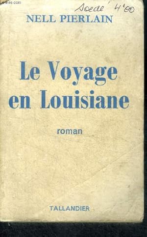 Bild des Verkufers fr LE VOYAGE EN LOUISIANE zum Verkauf von Le-Livre