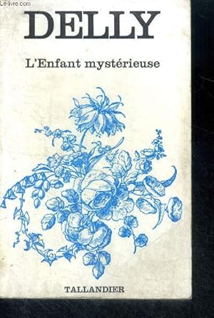 Immagine del venditore per L'ENFANT MYSTERIEUSE venduto da Le-Livre