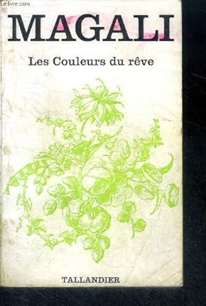 Bild des Verkufers fr LES COULEURS DU REVE zum Verkauf von Le-Livre