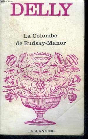 Seller image for LA COLOMBE DE RUDSAY-MANOR - N114 for sale by Le-Livre