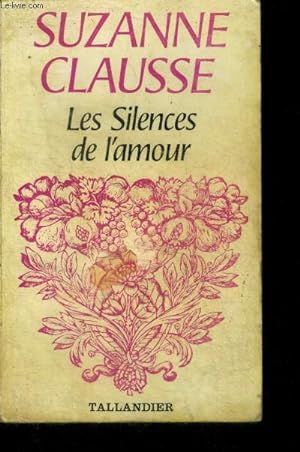 Bild des Verkufers fr LES SILENCES DE L'AMOUR - N544 zum Verkauf von Le-Livre