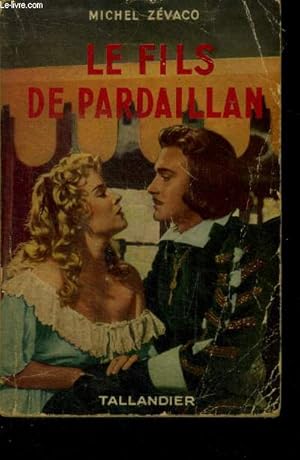 Image du vendeur pour LE FILS DE PARDAILLAN mis en vente par Le-Livre