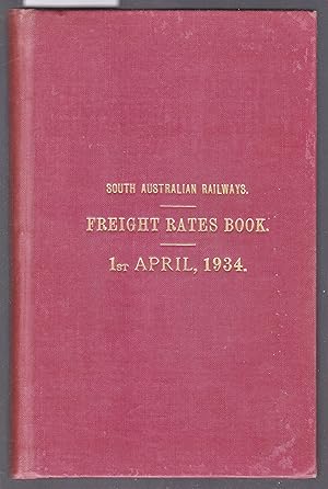 Freight and Livestock Rates Book Including Rates and Conditions for the Carriage of Freight and L...