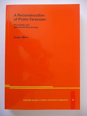 Seller image for A reconstruction of Proto-Taranoan : phonology and inflectional morphology. for sale by Librairie Le Trait d'Union sarl.