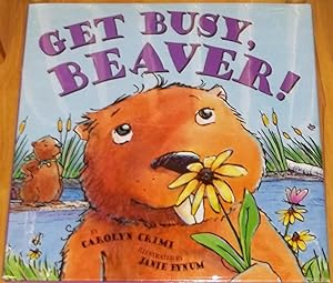 Get Busy, Beaver!