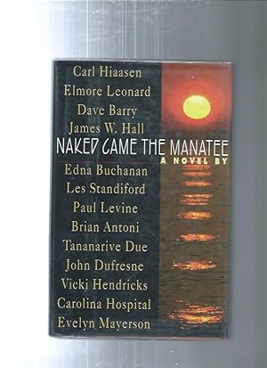 Bild des Verkufers fr NAKED CAME THE MANATEE zum Verkauf von ODDS & ENDS BOOKS