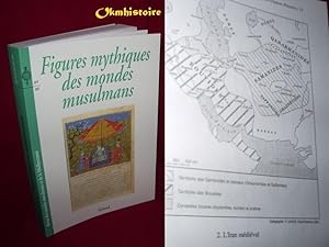 FIGURES MYTHIQUES DES MONDES MUSULMANS . [ N° 89/90 de La Revue du Monde Musulman et de La Medite...