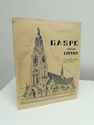 Imagen del vendedor de Gasp depuis Cartier: le livre du souvenir, 1534-1934 a la venta por Jean-Claude Veilleux, Libraire