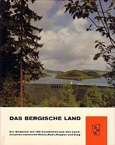 Bild des Verkufers fr Der Bergische Land. Ein Bildband aus den Landschaften zwischen Rhein, Ruhr, Wupper und Sieg. zum Verkauf von Antiquariat Jenischek