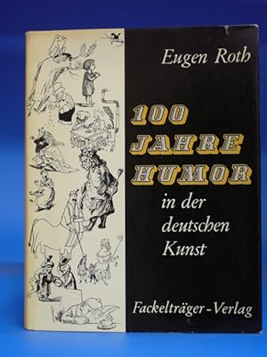 100 Jahre Humor. - in der deutschen Kunst.