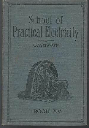 Bild des Verkufers fr School of Practical Electricity: Book XV: Applied Mathematics for Electricians Volume I zum Verkauf von Dorley House Books, Inc.