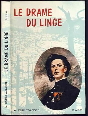 Le drame du Linge ( 20 juillet - 16 octobre 1915 ) . Nouvelle édition
