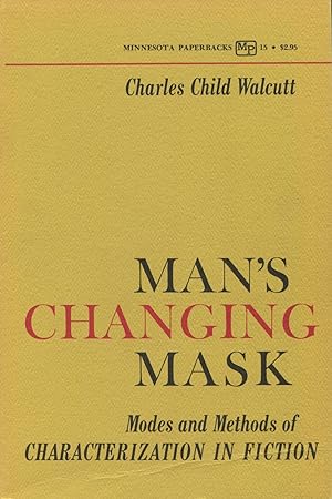 Seller image for Man's Changing Mask: Modes and Methods of Characterization In Fiction for sale by Kenneth A. Himber