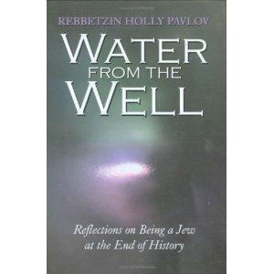 Seller image for Water from the Well: Reflections on Being a Jew at the End of History for sale by Sifrey Sajet