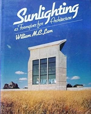 Sunlighting as Formgiver for Architecture
