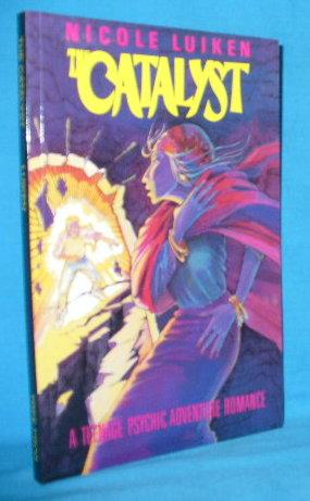 Seller image for The Catalyst for sale by Alhambra Books