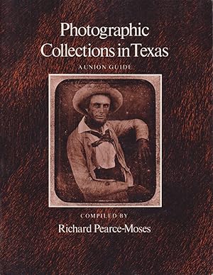 Seller image for Photographic Collections In Texas: A Union Guide for sale by Jonathan Grobe Books