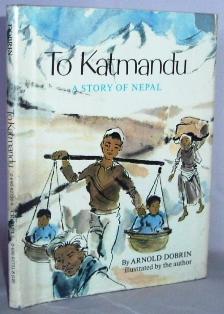 Bild des Verkufers fr To Katmandu : a story of Nepal zum Verkauf von Mad Hatter Books