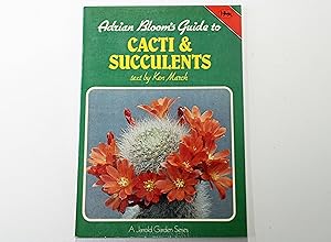 Adrian Bloom's Guide to Cacti & Succulents