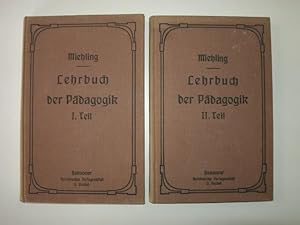 Seller image for Lehrbuch der Pdagogik fr Oberlyzeen und verwandte Anstalten. 2 Teile in 2 Bnden. 1. Teil: Die Entwicklung des Kindeslebens; 2. Teil: Systematische Psychologie der Logik. - Erziehungslehre. - Allgemeine Unterrichtslehre. - Schulkunde. for sale by Stefan Kpper