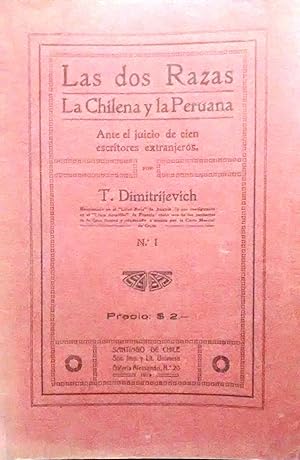 Las dos Razas : La Chilena y la Peeruana. Ante el juicio de cien escritores extranjeros