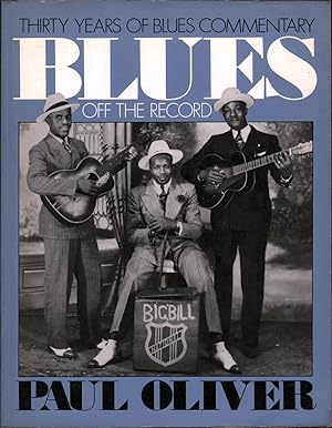 Blues Off the Record: Thirty Years of Blues Commentary