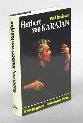 Herbert von Karajan. Große Dirigenten - ihr Leben und Wirken. Aus dem Englischen übersetzt von Sy...