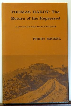 Bild des Verkufers fr Thomas Hardy: the Return of the Repressed, A Study of the Major Fiction zum Verkauf von RON RAMSWICK BOOKS, IOBA