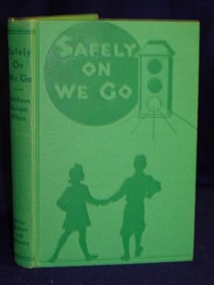 Imagen del vendedor de Safely On We Go a la venta por Gil's Book Loft