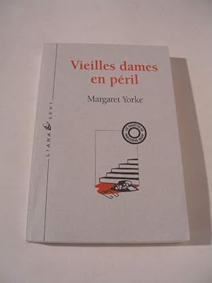 VIEILLES DAMES EN PERIL