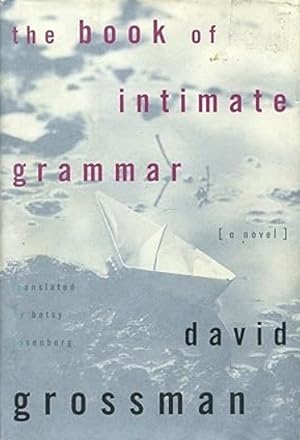 Bild des Verkufers fr The Book of Intimate Grammar: A Novel zum Verkauf von LEFT COAST BOOKS