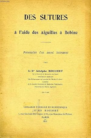 Seller image for DES SUTURES A L'AIDE DES AIGUILLES A BOBINE for sale by Le-Livre