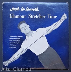 Immagine del venditore per JACK LA LANNE'S GLAMOUR STRETCHER TIME venduto da Alta-Glamour Inc.