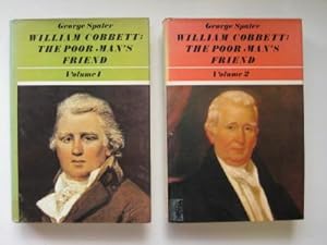Seller image for William Cobbett: the poor man's friend [complete in two volumes] for sale by Aucott & Thomas