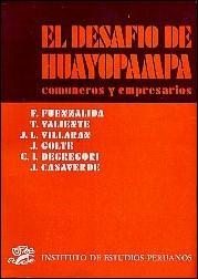 Imagen del vendedor de EL DESAFIO DE HUAYOPAMPA: Comuneros y Empresarios a la venta por 100POCKETS