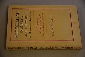 Immagine del venditore per Bookselling in America and the World venduto da Lee Booksellers