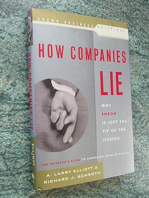 Imagen del vendedor de HOW COMPANIES LIE - WHY ENRON IS JUST THE TIP OF THE ICEBERG a la venta por Ron Weld Books