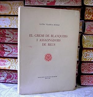 Imagen del vendedor de EL GREMI DE BLANQUERS I ASSAONADORS DE REUS a la venta por montgiber