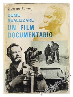 COME REALIZZARE UN FILM DOCUMENTARIO.: