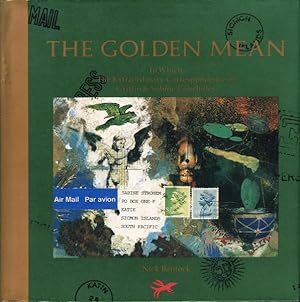 THE GOLDEN MEAN: In Which the Extraordinary Correspondence of Griffin & Sabine Concludes.