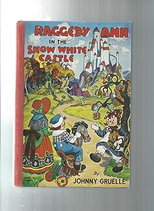 Image du vendeur pour RAGGEDY ANN in the Snow White Castle mis en vente par ODDS & ENDS BOOKS