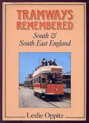 TRAMWAYS REMEMBERED - South & South Eastern England