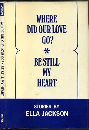 Imagen del vendedor de WHERE DID OUR LOVE GO? and BE STILL MY HEART. Signed by Ella Jackson. a la venta por Kurt Gippert Bookseller (ABAA)
