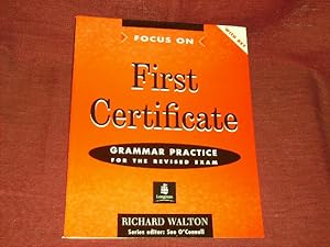 Bild des Verkufers fr Focus On. First Certificate. Grammar Practice with Key: Grammar Practice for the Revised Exam. zum Verkauf von Der-Philo-soph