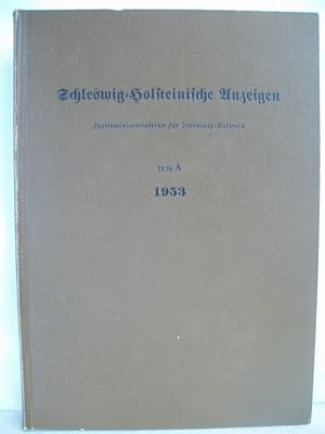 Bild des Verkufers fr Schleswig-Holsteinische Anzeigen. Justizministerialblatt fr Schleswig-Holstein. fr das Jahr 1953. Teil A. zum Verkauf von Antiquariat Bler